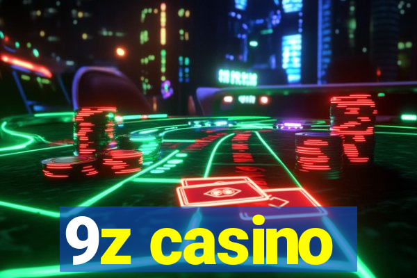 9z casino